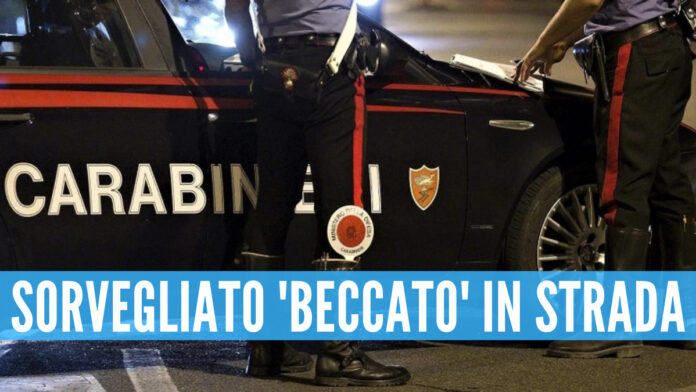Casoria, sorvegliato speciale beccato in strada