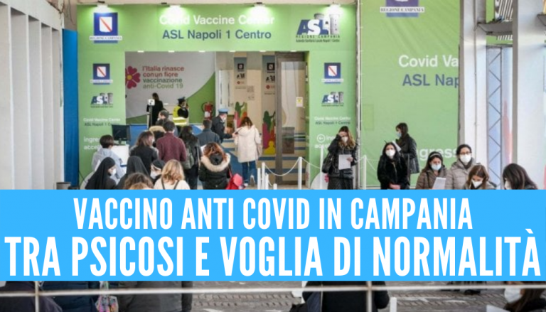 Vaccino covid in Campania: tra psicosi e voglia di normalità