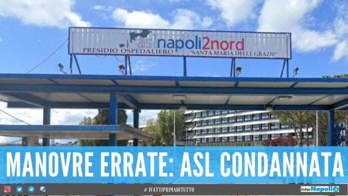 Manovre errate all'ospedale di Pozzuoli: asl condannata