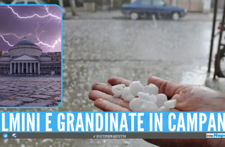 Allerta meteo in Campania: in arrivo temporali, fulmini e grandinate