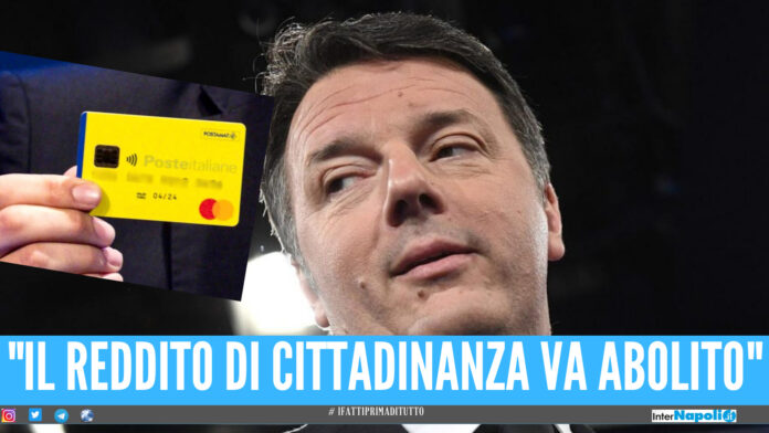 Renzi propone abolizione del reddito di cittadinanza