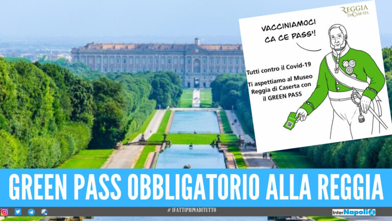 Reggia di Caserta, dal 6 agosto sarà obbligatorio il Green pass per accedere