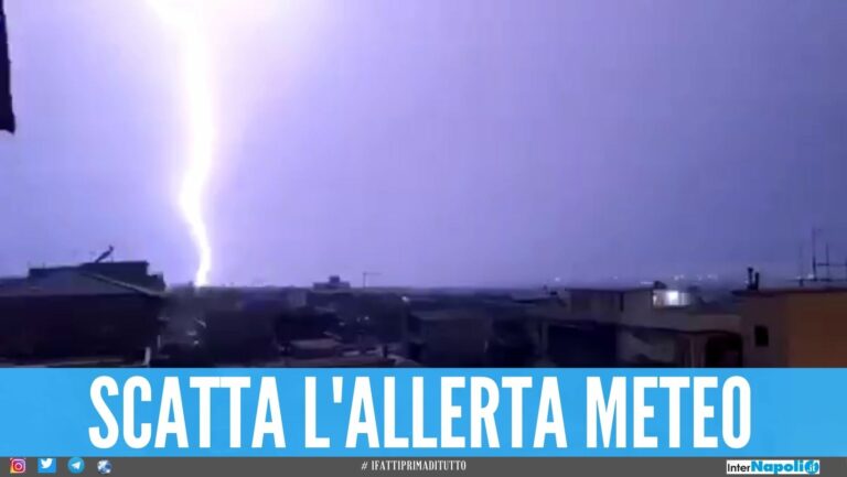 Temporali e fulmini si abbattono sulla Campania, scatta l’allerta meteo