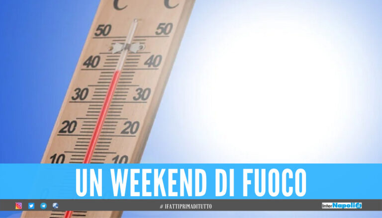 Lucifero 'soffoca' la Campania, il weekend di Ferragosto sarà il più caldo dell'estate