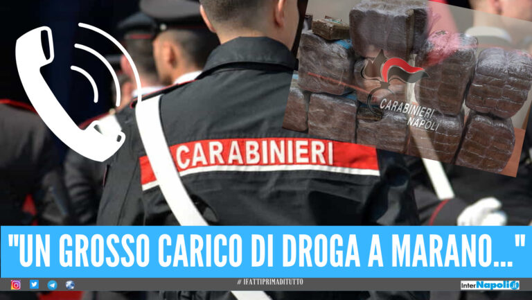 "Stanno portando un grosso carico di droga a Marano