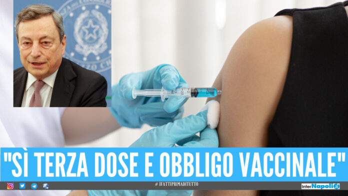 Obbligo vaccinale e sì alla terza dose, Draghi dice sì: 