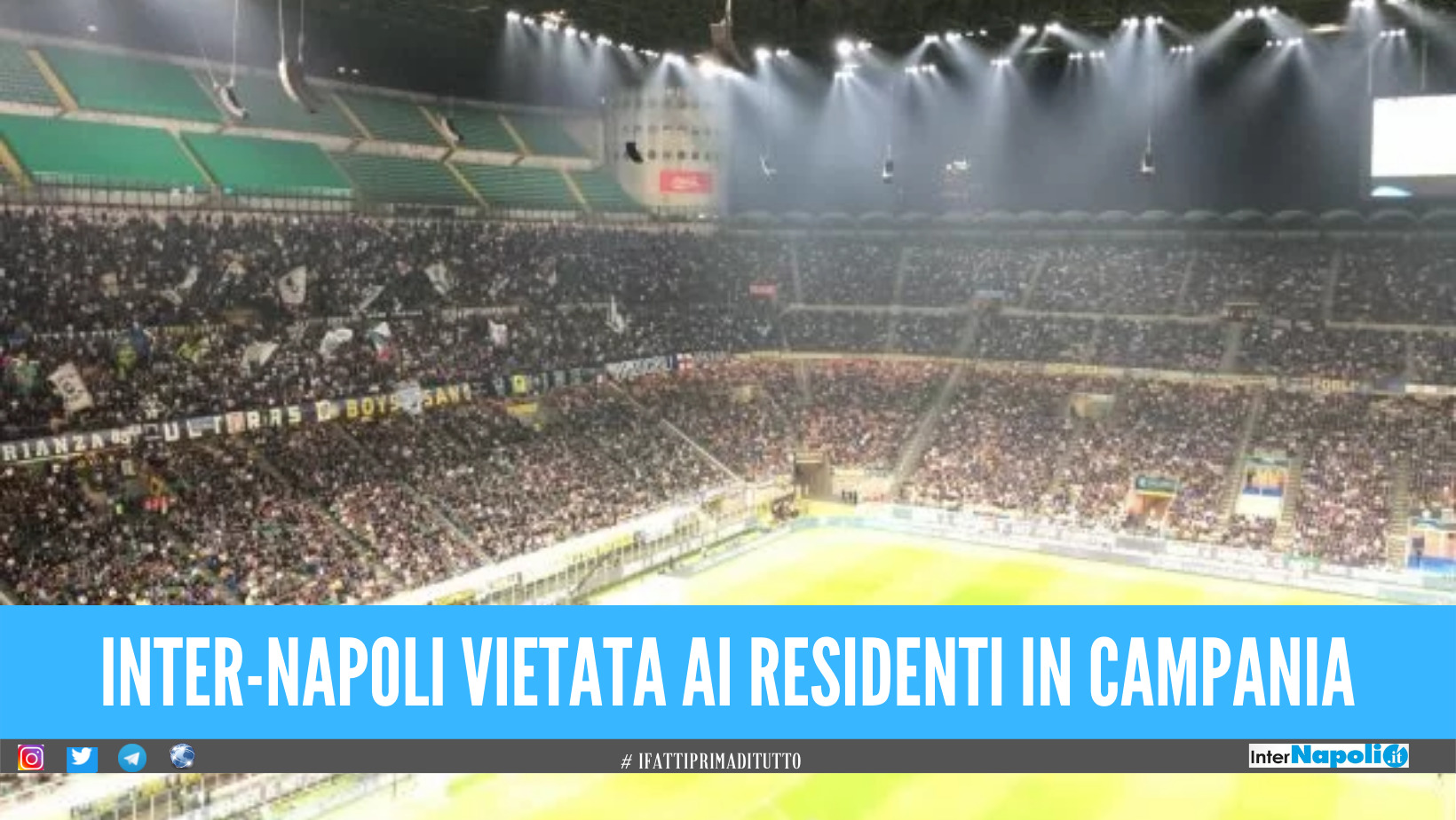 Brutte notizie per il Napoli, la trasferta contro l'Inter vietata ai tifosi azzurri