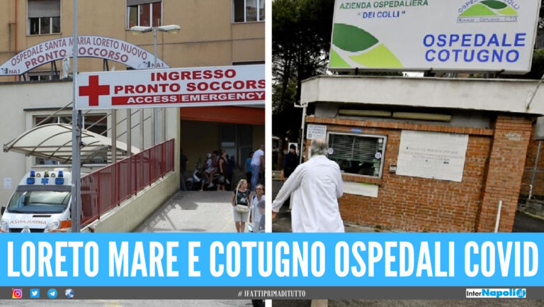 Boom di contagi, Loreto Mare ospedale solo Covid: anche il Cotugno verso la stessa destinazione