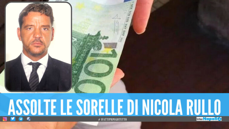 “Dacci 100 euro”, minacce al datore di lavoro: assolte le sorelle del ras Nicola Rullo