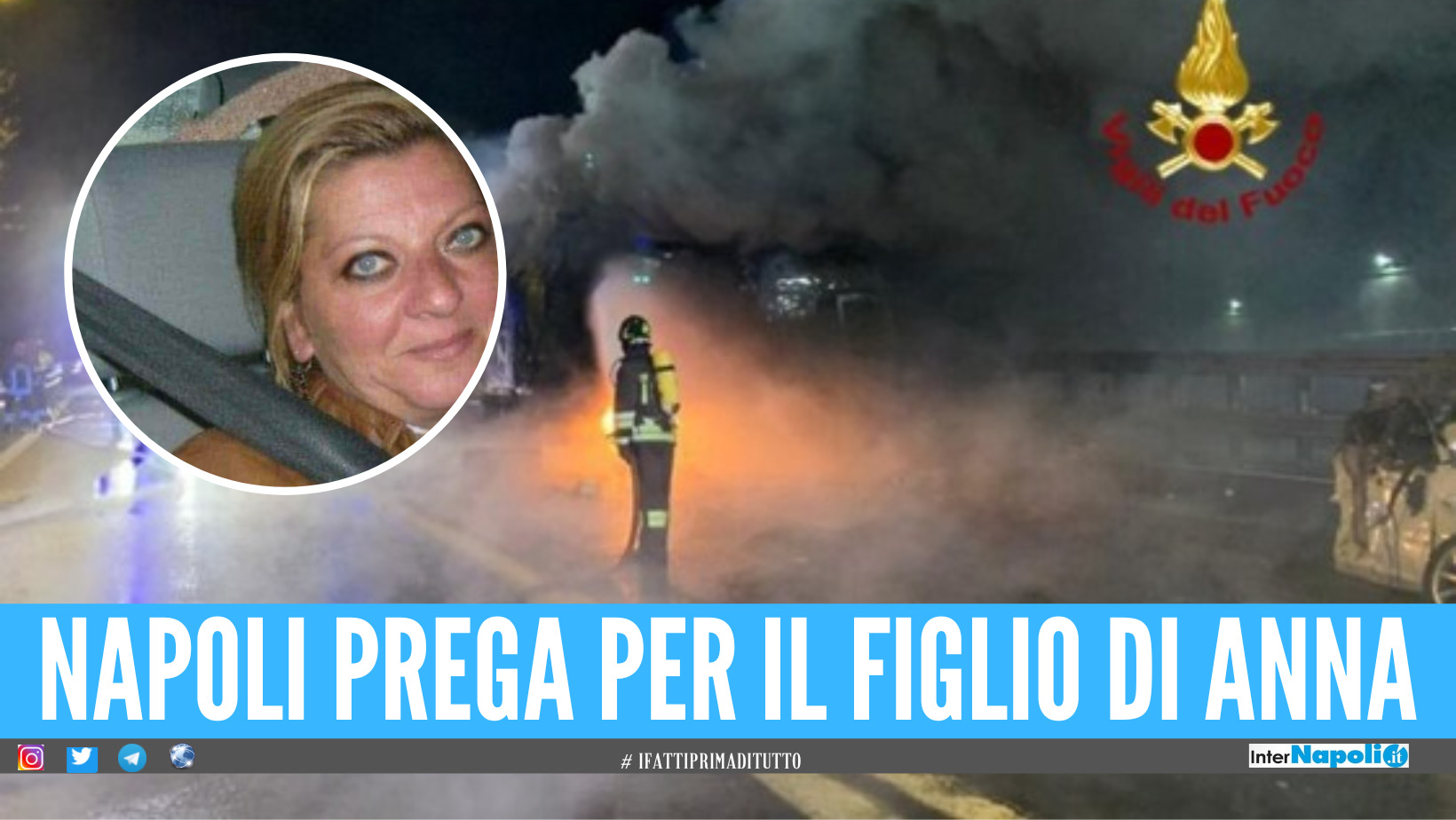 Napoli in lacrime per Anna, la donna morta nell'inferno di fuoco sull'A1: il figlio è in fin di vita