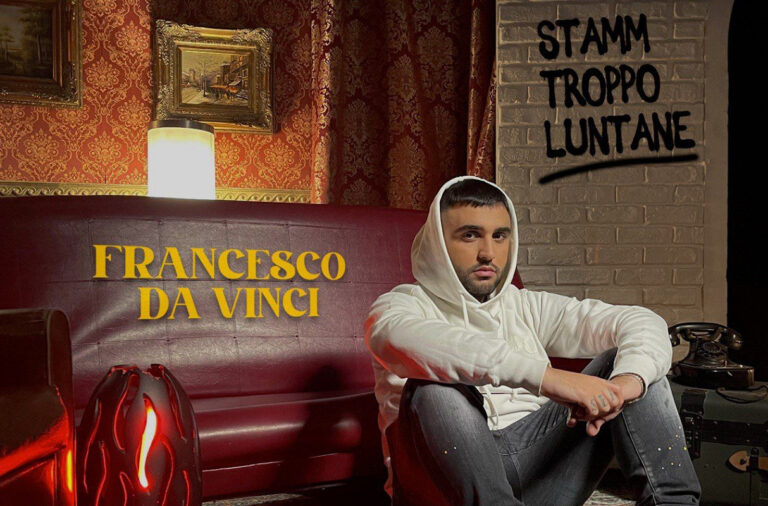 “Stamm troppo luntane”, il nuovo singolo di Francesco Da Vinci: il video