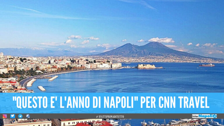 Napoli tra le mete da visitare nel 2022 per la CNN, è l’unica città italiana