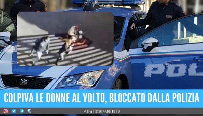 Colpiva le donne con schiaffi e pugni a Napoli, fermato il presunto violento