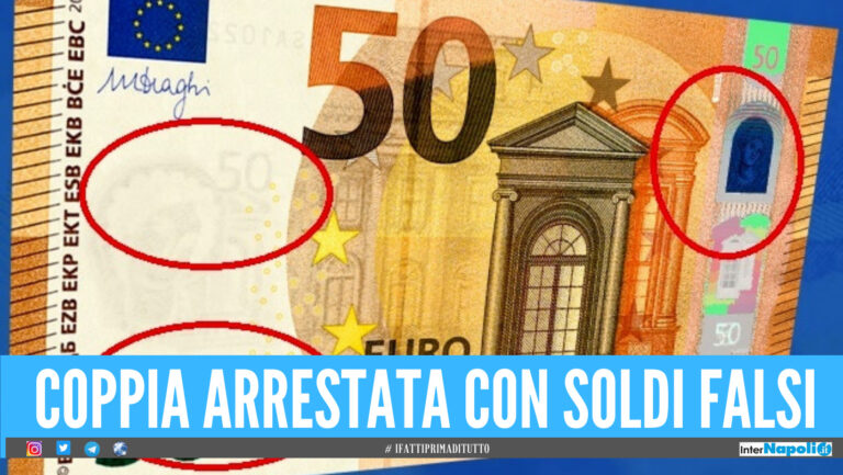 Coppia scoperta con banconote di 50 euro falsi a Napoli, arrestata