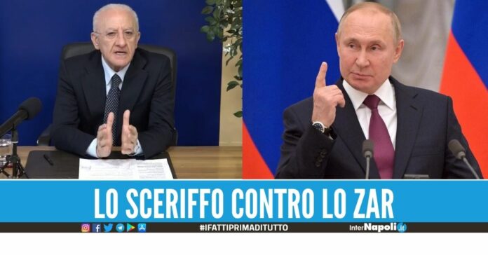 Ucraina Russia pericolo permanente, vuole ricostruire l'Impero, De Luca si lancia