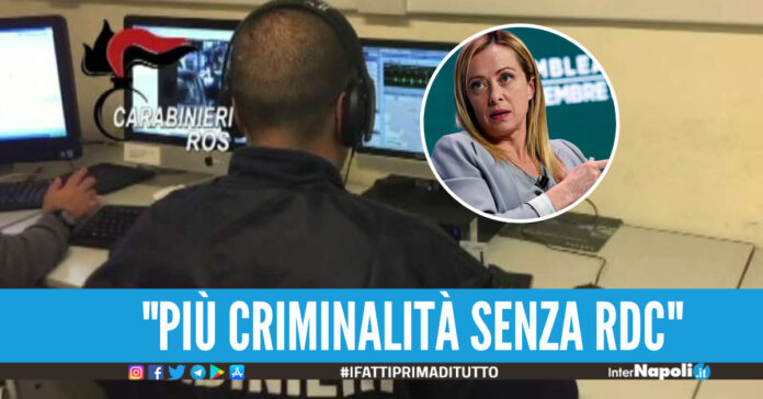 Più rapine ed estorsioni se tolgono il reddito, la camorra 'avverte' la Meloni