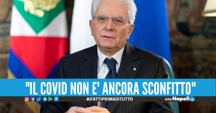 Per Sergio mattarella il covid costituisce ancora un serio pericolo