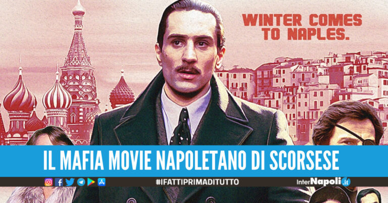 ‘Goncharov’, il capolavoro di Scorsese ambientato a Napoli con De Niro e Al Pacino che non esiste