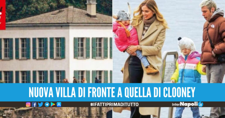 Chiara Ferragni e Fedez, nuova villa da 5 milioni sul Lago di Como