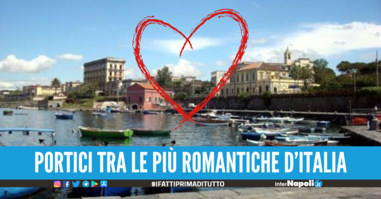 Portici fra le prime 5 città più romantiche d’Italia