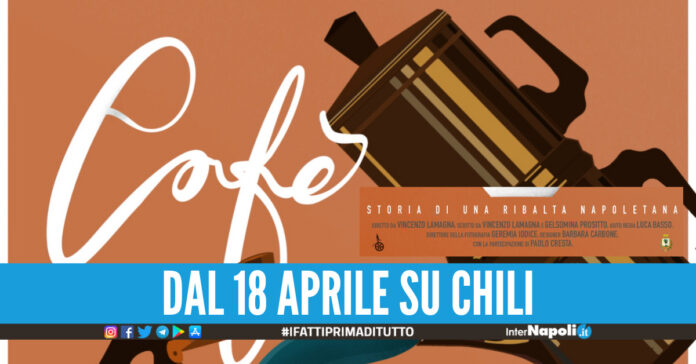“Cafè - Storia di una ribalta napoletana”