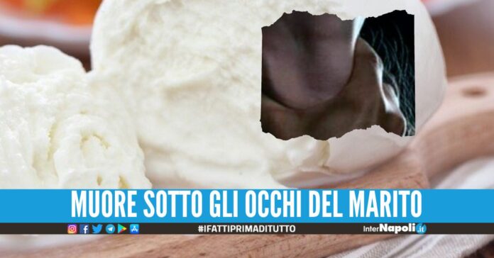 Soffocata da un boccone di mozzarella, tragedia nel Salernitano