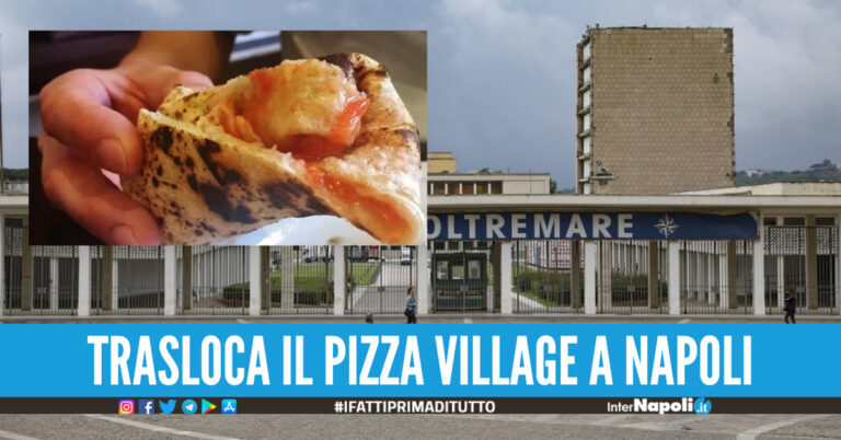Pizza Village Napoli, c'è la decisione definitiva si terrà alla Mostra d'Oltremare
