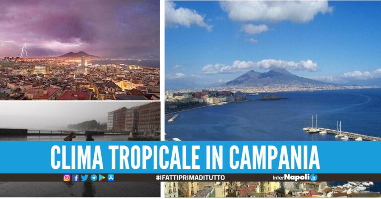 Ormai il clima in Campania è tropicale, sole la mattina e temportali il pomeriggio oggi un'altra allerta meteo