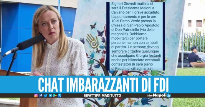 Meloni a Caivano, chat imbarazzanti di Fratelli d'Italia Portate persone ad accoglierla, devono sembrare cittadini normali
