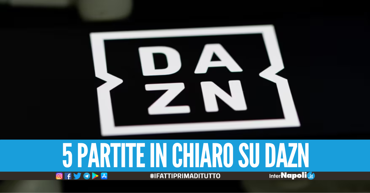 DAZN ti regala 3 mesi di Infinity+ e dal 2024 introduce il pacchetto Try  and buy con 5 partite in chiaro!