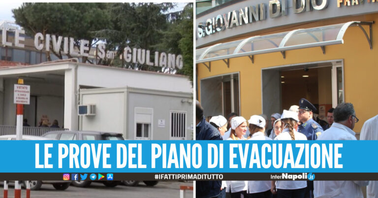 Prove di evacuazione, si inizia dagli ospedali di Giugliano e Frattamaggiore