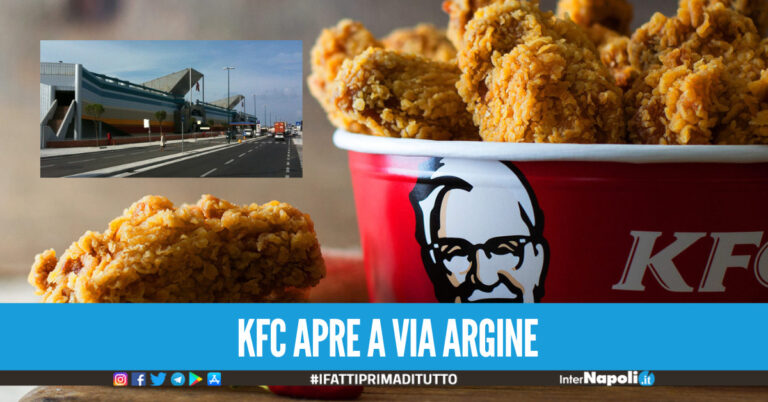 KFC apre a Napoli in Via Argine. Via alla ricerca del personale: i requisiti della figura di team member