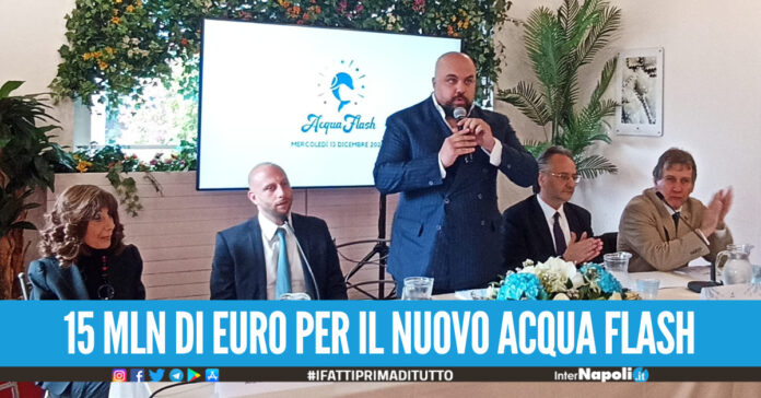 L'Acqua Flash di Licola tornerà a splendere il 28 maggio 2024 l'apertura, previsti oltre 400 posti di lavoro