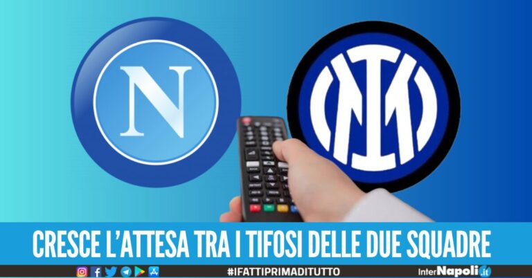 ultime notizie calcio Napoli Napoli-Inter finale supercoppa dove vederla