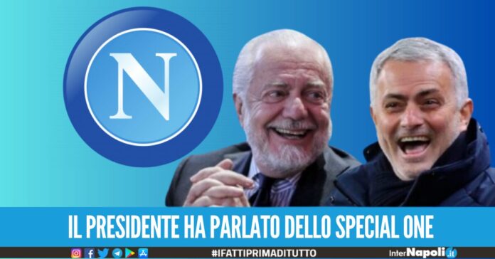 ultime notizie calcio Napoli allanatore Napoli José Mourinho Aurelio De Laurentiis