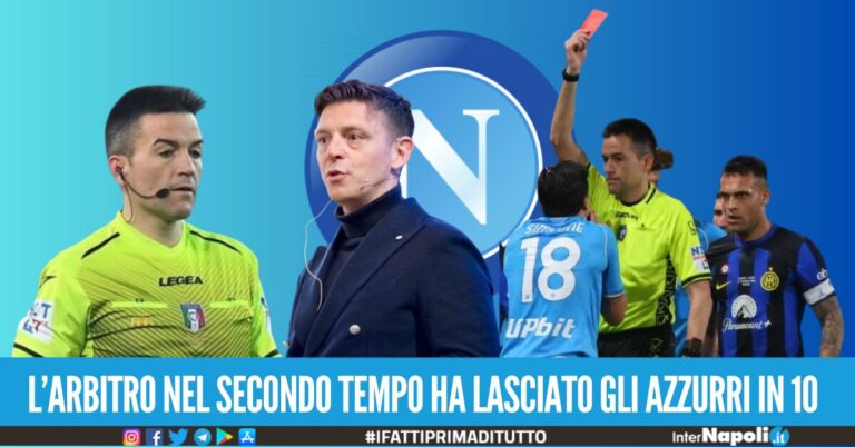 ultime notizie calcio Napoli arbitro Antonio Rapuano Gianluca Rocchi supercoppa Inter