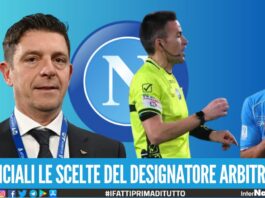 designazioni arbitrali ultime notizie calcio Napoli arbitro Napoli Lazio Antonio Rapuano Daniele Orsato