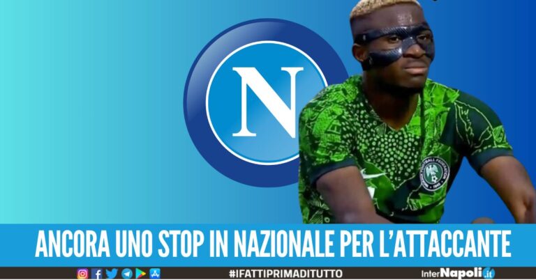 ultime notizie calcio Napoli infortunio Victor Osimhen Nigeria