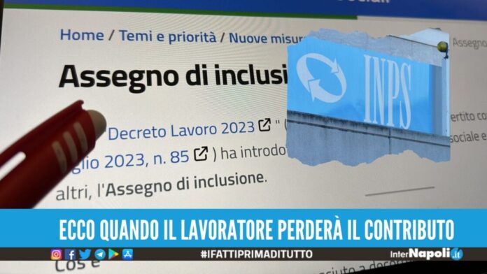 Assegno di Inclusione e attività lavorativa, come si perde il contributo