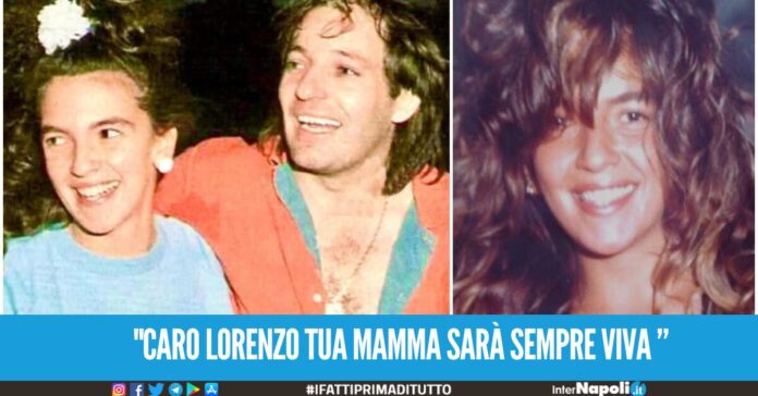 Caro Lorenzo tua mamma sarà sempre VIVA