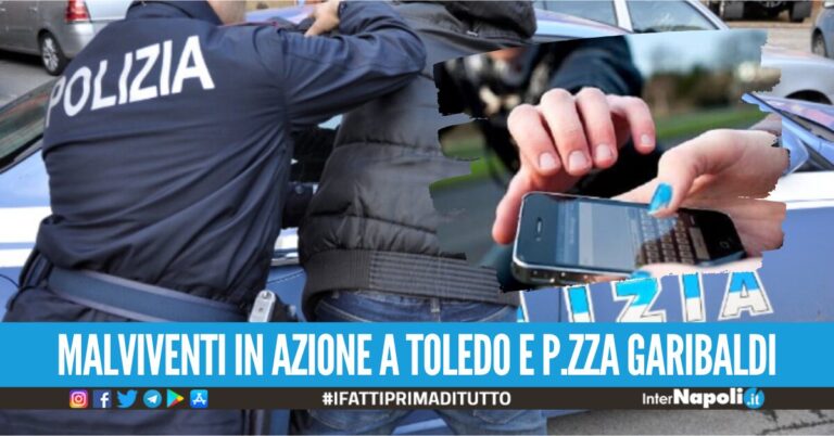 Ladri di cellulari in azione a Napoli, due rapine in poche ore: 3 arresti
