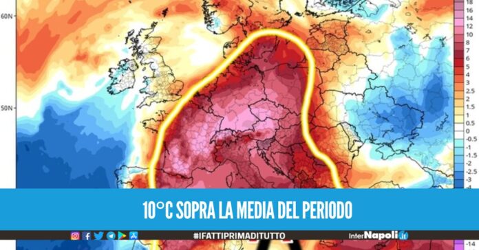 10°C sopra la media del periodo. 