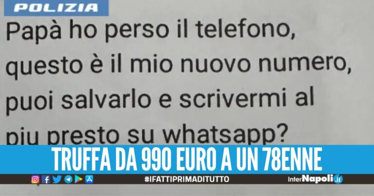 “Papà ho perso il cellulare mi mandi soldi?”, truffa online da Napoli: denunciato 46enne