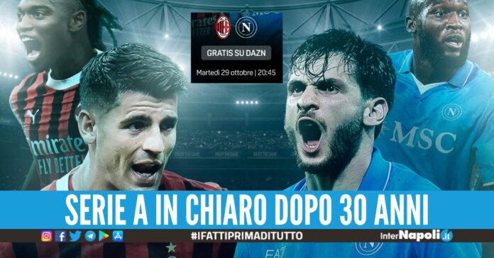 Milan-Napoli in chiaro su Dazn, come vedere la partita gratis in tv e streaming
