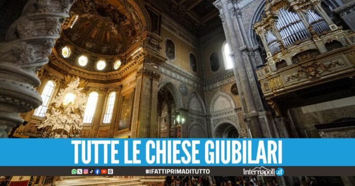 Giubileo 2025 a Napoli quali sono le 10 chiese a disposizione dei fedeli