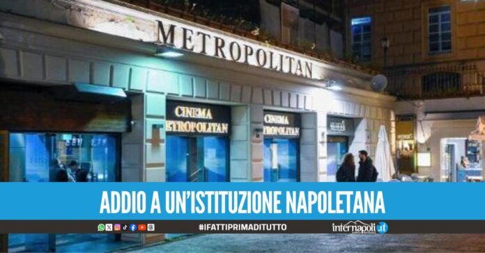 Chiude lo storico cinema Metropolitan di Chiaia, lettere di licenziamento per i dipendenti