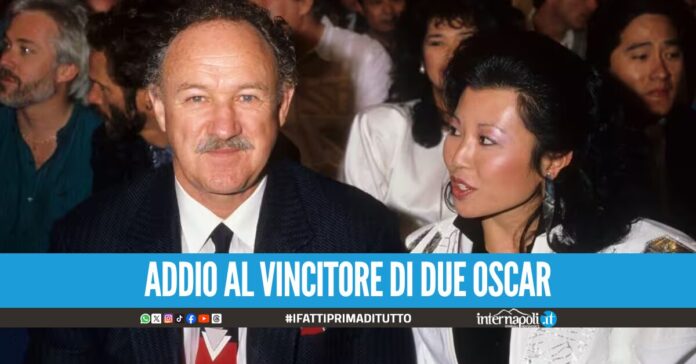 Gene Hackman e sua moglie Betsy Arakawa trovati morti nella loro casa di Santa Fe