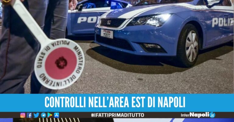 Stretta della Polizia a Barra e San Giovanni a Teduccio, identificate 93 persone