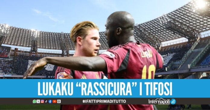 Conto alla rovescia per De Bruyne al Napoli, l'ultimo post di Lukaku spazza via ogni dubbio