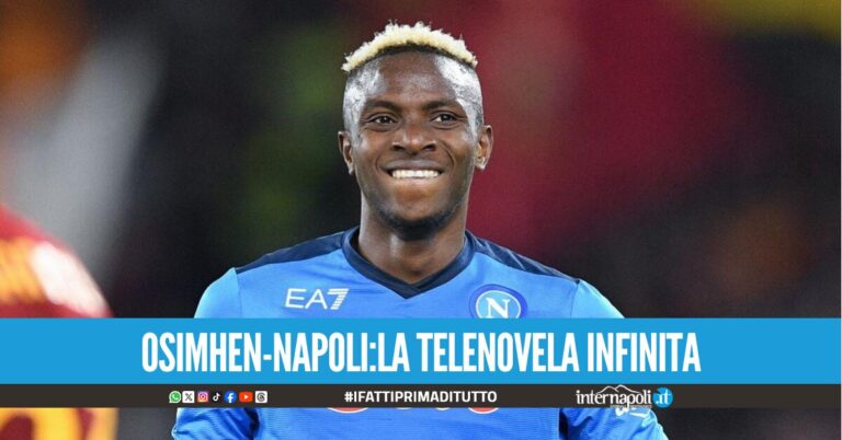 Osimhen sempre più guastafeste: il nigeriano non accetta nessuna destinazione